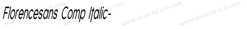 Florencesans Comp Italic字体转换